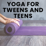 yoga tweens and teens