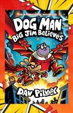 DOG MAN BIG JIM BELIEVES BOOK COVER
