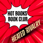 Hot Books Book Club Heated Rivalry