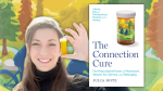 The Connection Cure by Julia Hotz