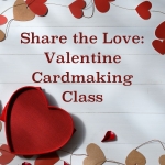 Adult Program-Crafting with Lisa: Project Valentine