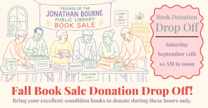 Drop off for the Friends of the Jonathan Bourne Public Library Book Sale image