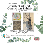 This year is the 18th Annual Brewster Cultural Council Art Exhibit, co-sponsored by the Cultural Cou