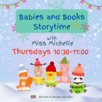 Early literacy begins at birth! Join Miss Michelle for stories, songs, rhymes & social time for babi