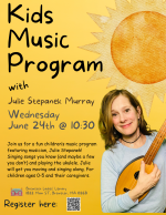 Join us for a fun children’s music program featuring musician, Julie Stepanek Murray! Singing song