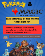 Come join Stephen in playing the Pokemon & Magic the Gathering card games! There will be door prizes