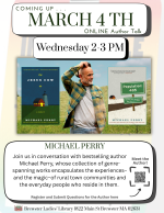 oin us in conversation with bestselling author and humorist Michael Perry, whose collection of genre