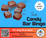 Teen Event: Summer Reading Finale: Candy Bar Bingo (B, MCI)