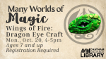 Many Worlds of Magic Wings of Fire Dragon Eye Craft event details with a green dragon eye and Chatha