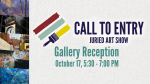 Call to Entry Juried Art Show. October 17, 5:30-7:00