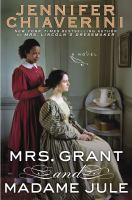 Mrs. Grant and Madame Jule by Jennifer Chiavernini