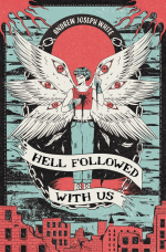 Book cover of Hell Followed With Us by Andrew Joseph White.