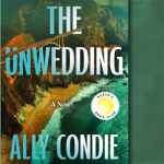 A book cover with the text, "The Unwedding" by Allie Condie