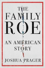 Zoom Program: The Family Roe: An American Story, with Joshua Prager