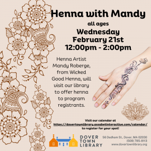02/21/2024 | Wicked Good Henna - all ages | Dover Town Library
