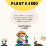 Plant a seed. 