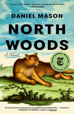 Cover of February Evening Group Book pick is North Woods by Daniel Mason