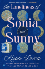 The Loneliness of Sonia and Sunny by Kiran Desai