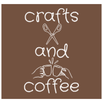 Crafts and Coffee