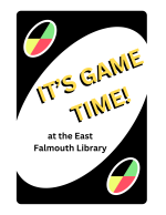 It's Game Time at the East Falmouth Library