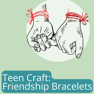Teen Craft: Friendship Bracelets image