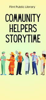 04/26/2024 | Community Helpers Storytime | Flint Public Library