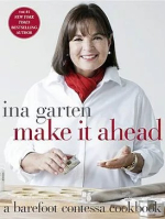 Ina Garten make it ahead 1