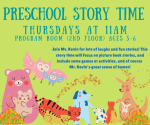 A graphic that says 'Preschool Story Time, Thursdays at 11 AM, in the Program Room on the second flo