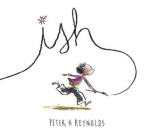 The cover art for ish by Peter Reynolds.