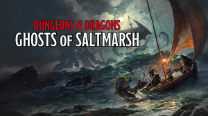Adult D&D: Ghosts of Saltmarsh image
