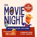 Teen Movie Night: The Lorax, Movie, Snack, Drink!