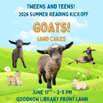 Goats (and cake) to kickoff summer reading for teens!