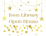 Gold stars and bubbles with Teen Library Open House
