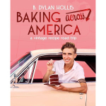 cover of the cookbook "Baking Across America"  with the author, Dylan Hollis, sitting in a pink conv