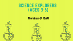 Science Explorers (Ages 3-6)