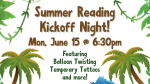 Summer Reading Kickoff Night June 15 at 6:30pm