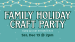 Family Holiday Craft Party image