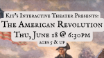 American Revolution Theater June 18 at 6:30pm