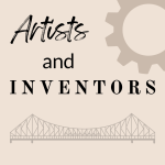 Artists and Inventors