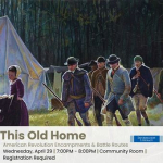 American Revolution Encampments & Battle Routes Wednesday, April 29 | 7:00PM - 8:00PM