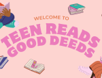 Teen Reads and Good Deeds 