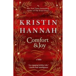 Comfort & Joy, by Kristin Hannah