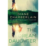 The Dream Daughter by Diane Chamberlain