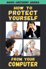 How to Protect Yourself from Your Computer