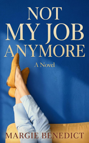 Not My Job Anymore--Author Talk with Margie Benedict image