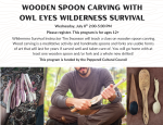 Spoon carving class with Owl Eyes Wilderness on July 8th at 2:00 PM
