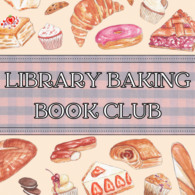 02/05/2025 Library Baking Book Club! Lunenburg Public Library