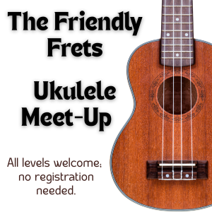 The Friendly Frets: Ukulele Meet-up image