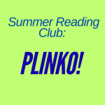Summer Reading Club Plinko