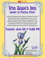 Van Gogh's Iris Pastel Painting Class on Tuesday, June 30th from 5:00 - 7:00 PM